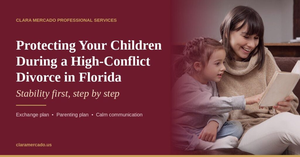 Parenting plan in Florida guide: protecting your children during a high-conflict divorce